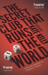 The Secret Club That Runs the World