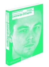 Leonardo DiCaprio: Anatomy of an Actor