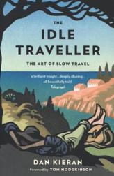 The Idle Traveller. Slow Travel, englische Ausgabe