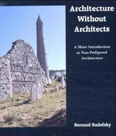 Architecture without Architects. Architektur ohne Architekten, engl. Ausgabe