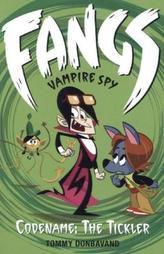 Fangs Vampire Spy - Codename: The Tickler