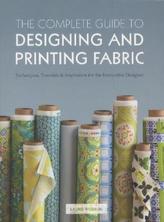 The Complete Guide to Designing and Printing Fabric