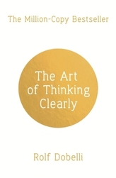 The Art of Thinking Clearly. Die Kunst des klaren Denkens, englische Ausgabe