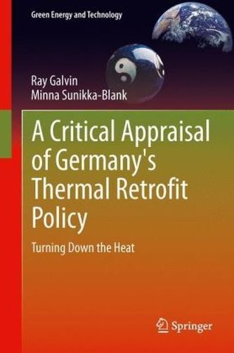 A Critical Appraisal of Germany's Thermal Retrofit Policy A Critical Appraisal of Germany's Thermal Retrofit Policy