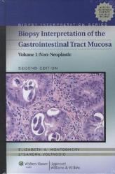 Biopsy Interpretation of the Gastrointestinal Tract Mucosa. Vol.1