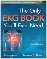 The Only EKG Book You'll Ever Need