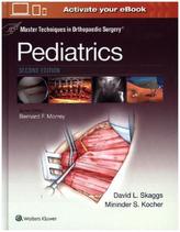 Master Techniques in Orthopaedic Surgery: Pediatrics (Master Techniques in Orthopaedic Surgery)
