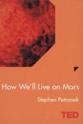 How We'll Live On Mars