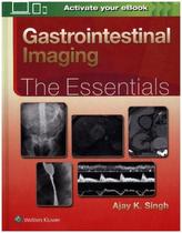 Gastrointestinal Imaging: The Essentials