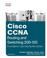 Cisco CCNA Routing and Switching 200120 Foundation Learning Guide Library