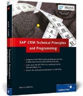 SAP CRM: Technical Principles and Programming