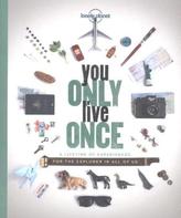 Lonely Planet You Only Live Once. Lonely Planet Bildband Du lebst nur einmal, englische Ausgabe