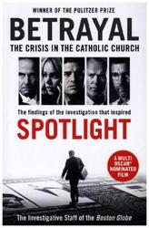 Betrayal: The Crisis in the Catholic Church (Film-Tie-In)