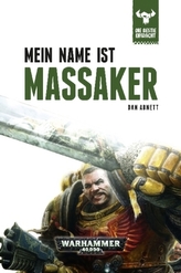 Warhammer 40.000 - Die Bestie erwacht - Mein Name ist Massaker