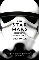 How Star Wars Conquered the Universe. Wie Star Wars das Universum eroberte, englische Ausgabe