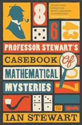 Professor Stewart's Casebook of Mathematical Mysteries. Professor Stewarts mathematische Detektivgeschichten, englische Ausgabe