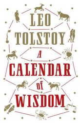 A Calendar of Wisdom. Tolstois Kalender der Weisheit, englische Ausgabe