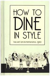 How to Dine in Style