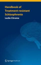 Handbook of Treatment-resistant Schizophrenia