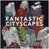 Fantastic Cityscapes: A Mister Mourao Colouring Book