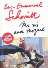 Ma vie avec Mozart, m. Audio-CD. Mein Leben mit Mozart, französische Ausgabe