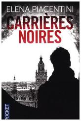 Carrières noires