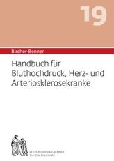 Bircher-Benner Handbuch für Bluthochdruck, Herz- und Arteriosklerosekranke