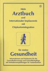 Mein Arztbuch und Internationaler Impfausweis mit Chipkartenintegration für meine Gesundheit