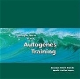 Weniger Stress durch Autogenes Training, 1 Audio-CD. Tl.1