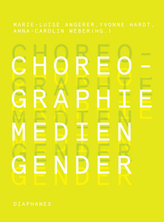 Choreographie - Medien - Gender