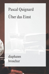 Über das Einst