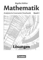 Analytische Geometrie, Stochastik, Lösungen zum Schülerbuch