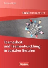 Teamarbeit und Teamentwicklung in sozialen Berufen
