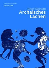 Archaisches Lachen
