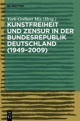 Kunstfreiheit und Zensur in der Bundesrepublik Deutschland (1949-2009)