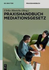 Praxishandbuch Mediationsgesetz