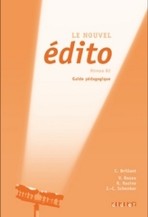 Le nouvel édito - Guide pédagogique, Niveau B2