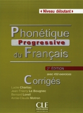 Phonétique progressive du Français, Niveau débutant, 2e édition, Corrigés