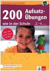 200 Aufsatz-Übungen wie in der Schule 2.-4. Klasse