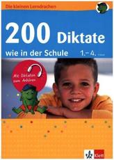 200 Diktate wie in der Schule 1.-4. Klasse