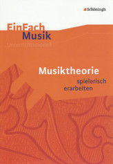 Musiktheorie spielerisch erarbeiten, m. Audio-CD