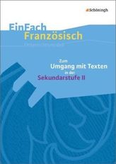 Zum Umgang mit Texten in der Sekundarstufe II