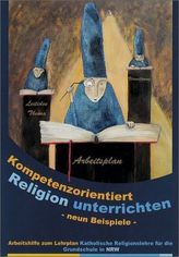Kompetenzorientiert Religion unterrichten