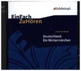 Heinrich Heine: Deutschland. Ein Wintermärchen, 2 Audio-CDs