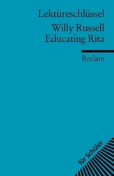Lektüreschlüssel Willy Russell 'Educating Rita'