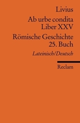 Römische Geschichte. Ab urbe condita. Buch.25