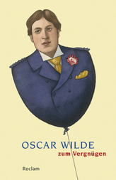 Oscar Wilde zum Vergnügen