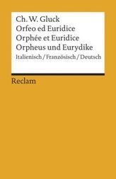 Orfeo ed Euridice. Orphée et Euridice. Orpheus und Eurydike