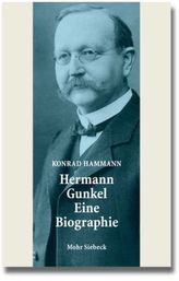 Hermann Gunkel - Eine Biographie