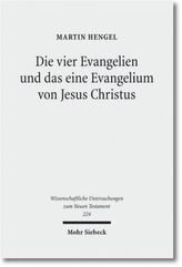 Die vier Evangelien und das eine Evangelium von Jesus Christus